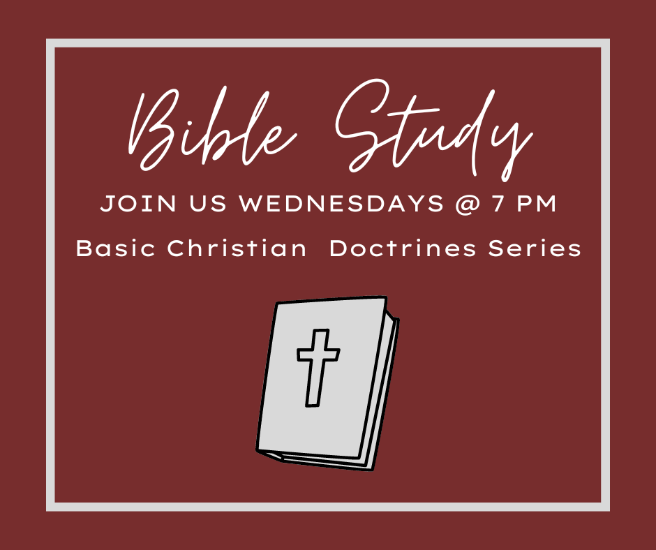 Bible Study Series 7pm on Basic Doctrines