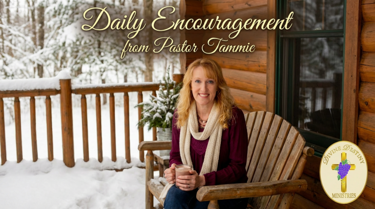 picture of pastor tammie on log cabin porch with text of daily encouragements
